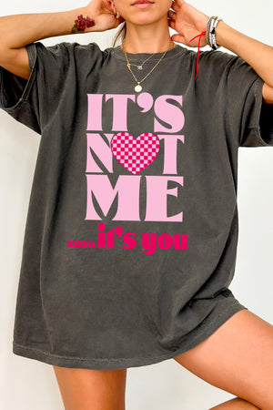 It's Not Me It's You T-Shirt