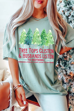 Tree Tops Glisten and Husbands Listen Christmas T-Shirt