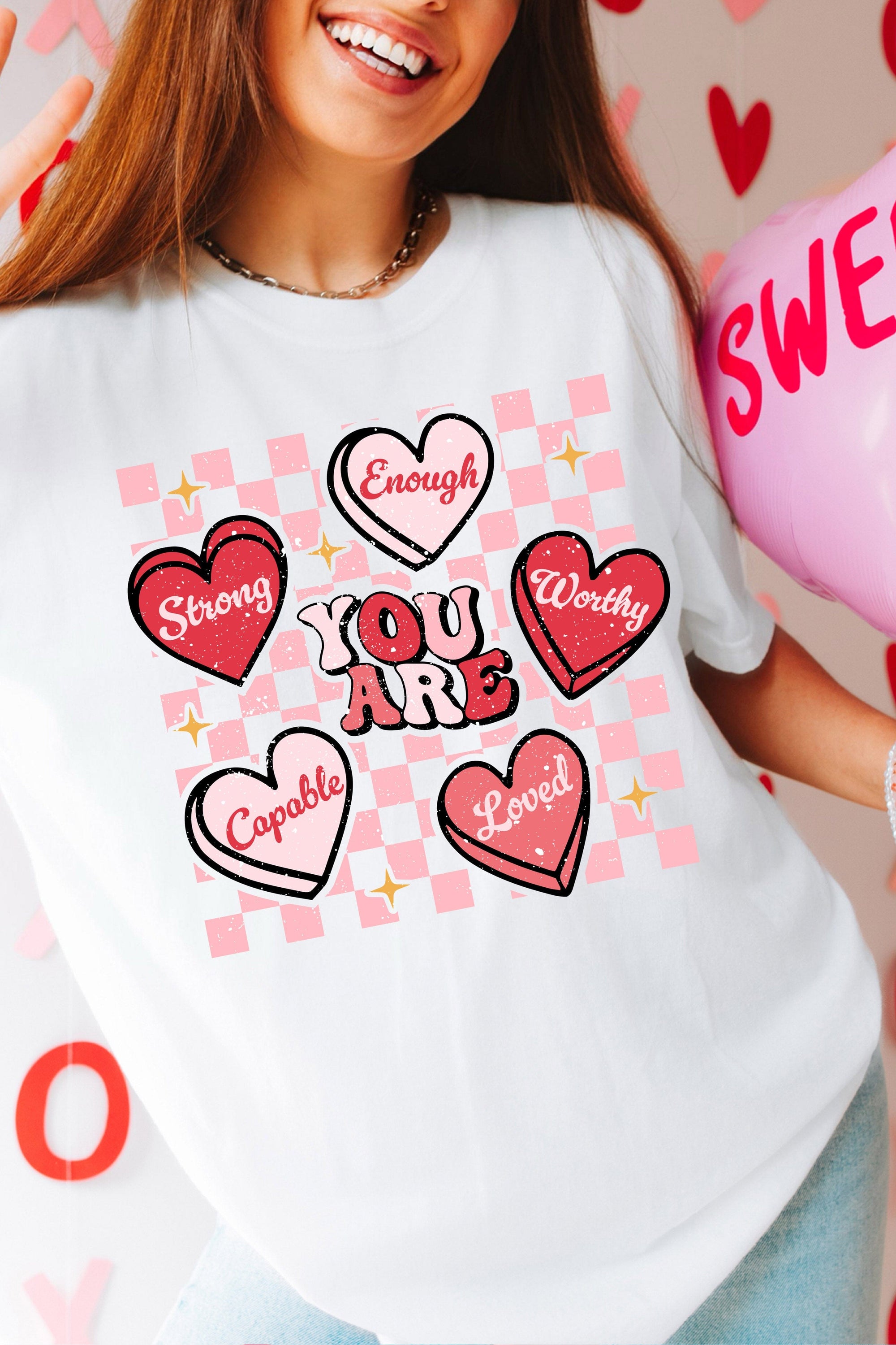 You Are Affirmation Hearts T-Shirt